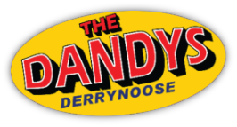 The Dandys Derrynoose | Top Brands at The Lowest Prices | Shop Now